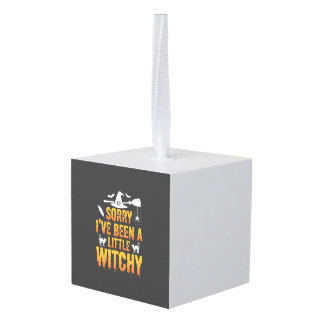 Sorry I’ve Been A Little Witchy Halloween Cube Ornament