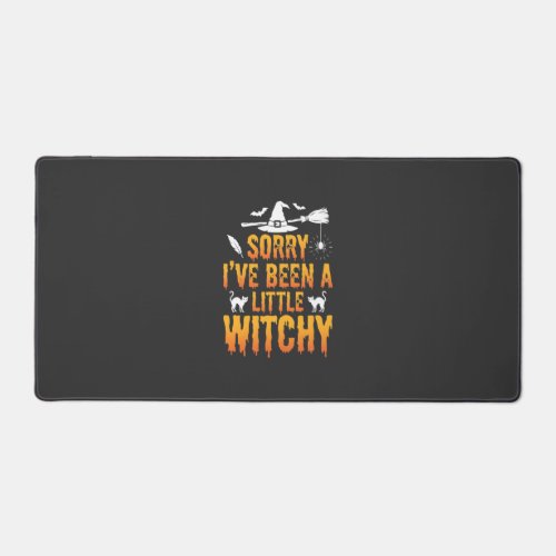 Sorry I’ve Been A Little Witchy Halloween Desk Mat