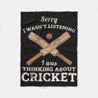 Sorry I Wasn't Listening I Was Thinking About Cric Fleece Blanket
