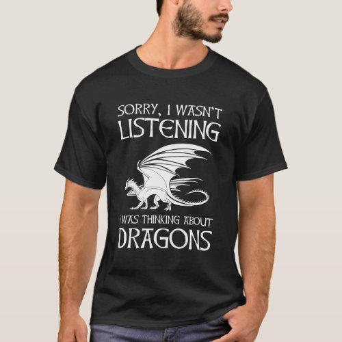 Sorry I WasnT Listening I Was Thinking About Drag T_Shirt