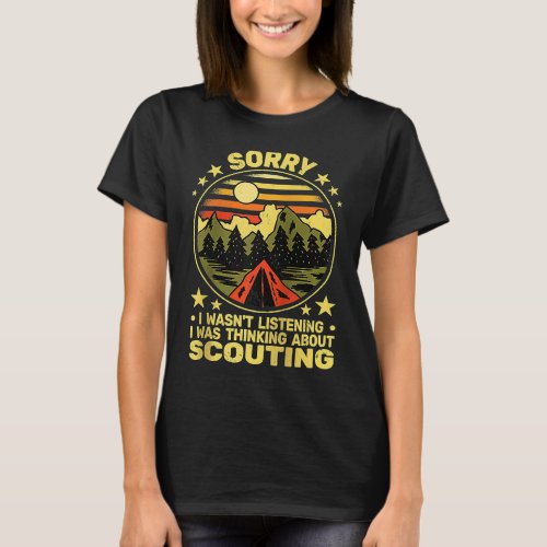 Sorry I wasnt vintage scouting camping boy hiking T_Shirt
