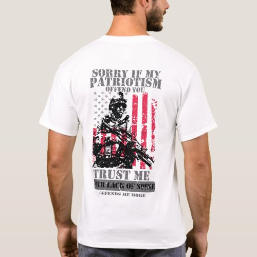 Sorry If My Patriotism Offends You T_Shirt