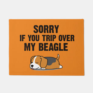 Sorry if you trip over my beagle doormat