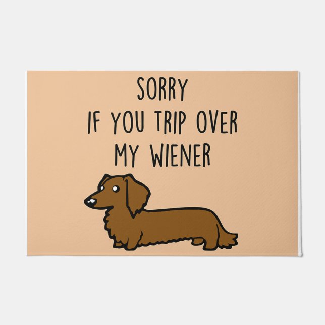 Sorry If You Trip Over My Wiener Doormat (Front)