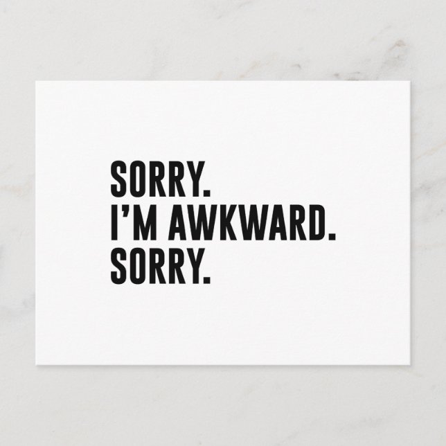 Sorry I'm Awkward Sorry Postcard (Front)