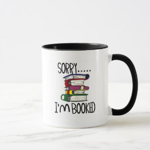 Sorry...I'm Booked T-shirts and Gifts. Mug