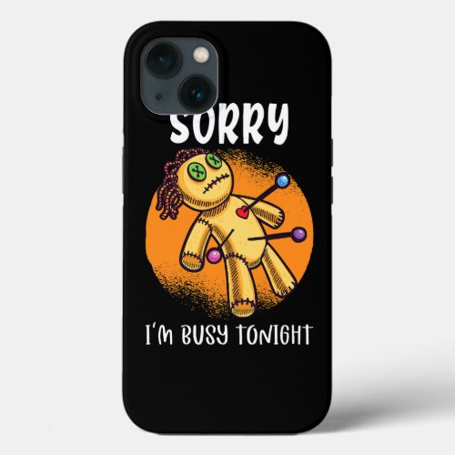Sorry Im Busy Tonight Cute Voodoo Doll iPhone 13 Case