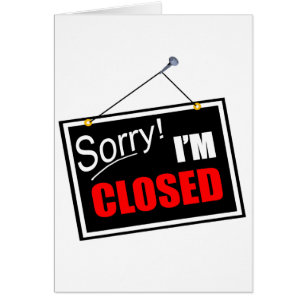 Sorry! I'm Closed Red, White, and Black Sign Cards