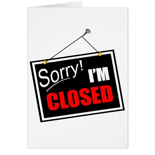 Sorry! I'm Closed Red, White, and Black Sign Cards (Front)