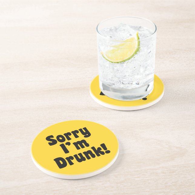Sorry I'm Drunk! Drink Coaster (Side)