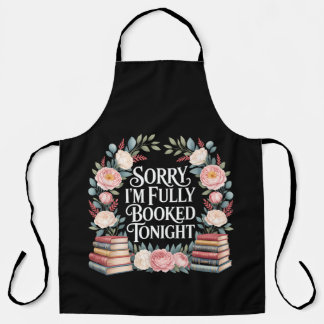 Sorry I'M Fully Booked Tonight Apron