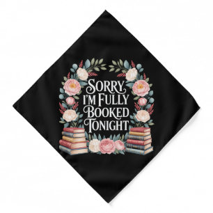 Sorry I'M Fully Booked Tonight Bandana