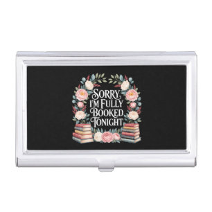 Sorry I'M Fully Booked Tonight Business Card Case
