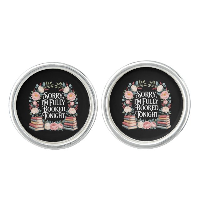 Sorry I'M Fully Booked Tonight  Cufflinks (Front)