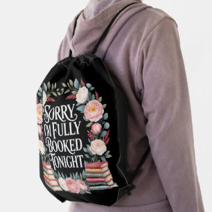 Sorry I'M Fully Booked Tonight Drawstring Bag