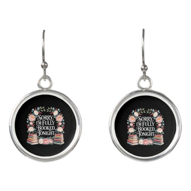 Sorry I'M Fully Booked Tonight  Earrings (Front)