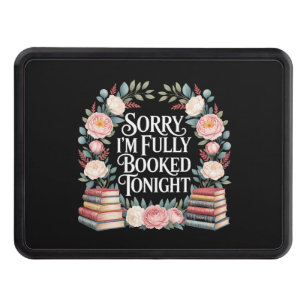 Sorry I'M Fully Booked Tonight Hitch Cover