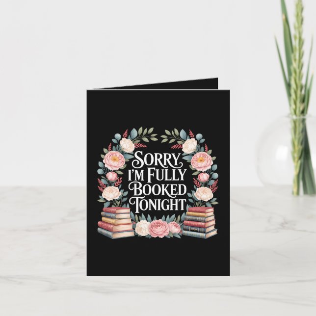 Sorry I'M Fully Booked Tonight  Holiday Card (Front)