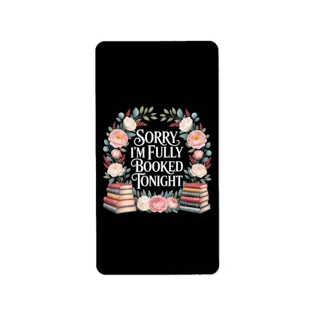 Sorry I'M Fully Booked Tonight  Label (Front)