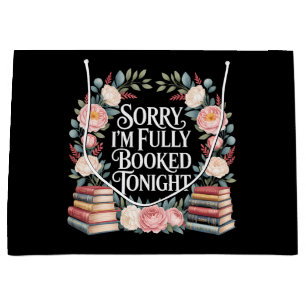 Sorry I'M Fully Booked Tonight Large Gift Bag