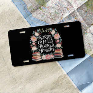 Sorry I'M Fully Booked Tonight  License Plate