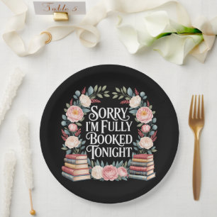 Sorry I'M Fully Booked Tonight Paper Plates