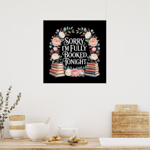 Sorry I'M Fully Booked Tonight Poster