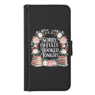 Sorry I'M Fully Booked Tonight Samsung Galaxy S5 Wallet Case