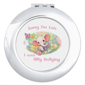 Sorry I'm Late Compact Mirror