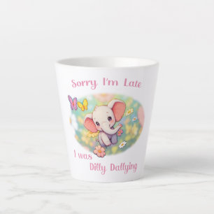 Sorry I'm Late Elephant Design Latte Mug