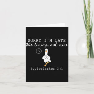Sorry I'm Late Funny Goose Christian Bible Verse F Card