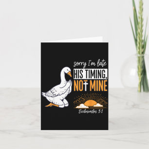 Sorry I'm Late Funny Goose Christian Bible Verse F Card