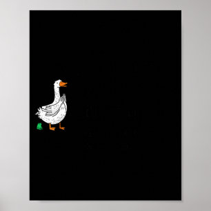 Sorry I'm Late Funny Goose Christian Bible Verse F Poster