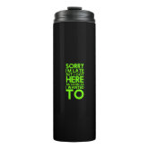 Oh I'm Sorry Quote Double Wall Water Bottle Funny Joke Sarcastic Thermal