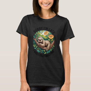 Sorry I'm Late - I was Dilly Dallying Playful Slot T-Shirt
