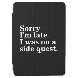 Sorry I&#39;m late. I was on a side quest.gaming gamer iPad Air Cover