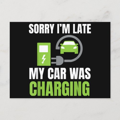 Sorry Im Late My Car Was Charging a Funny EV Elec Holiday Postcard
