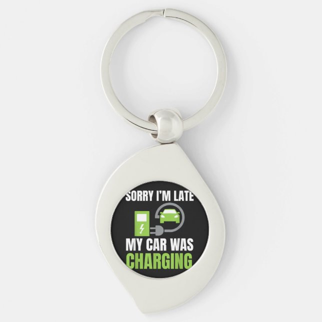 Sorry I'm Late My Car Was Charging a Funny EV Elec Keychain (Front)