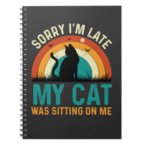 sorry im late my cat notebook