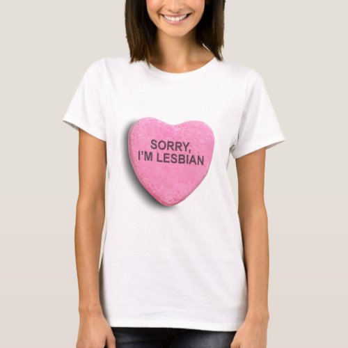 Sorry Im Lesbian T_Shirt