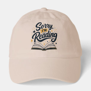Sorry, I'm Reading Book Lover Typography Design Hat