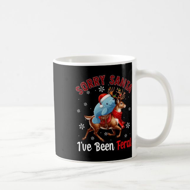 Sorry I've Been Feral Xmas Santa Manatee Riding Re Coffee Mug (Right)