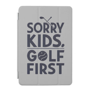 Sorry Kids Golf First Bold Golf Humor Art iPad Mini Cover