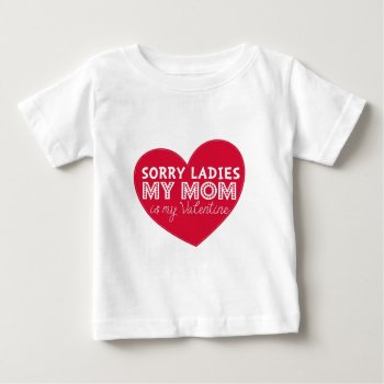 Sorry Ladies Mom Is My Valentine Kids Shirt by brookechanel at Zazzle