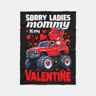 Sorry Ladies Mommy Is My Valentine Day Dinosaur To Fleece Blanket