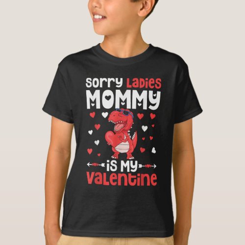 Sorry Ladies Mommy Is My Valentine Day T_Shirt
