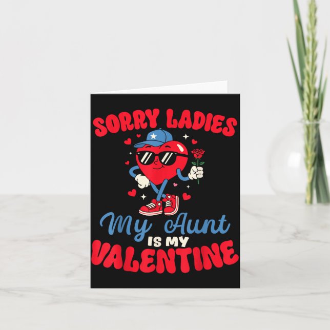 Sorry Ladies My Aunt Is My Valentine Funny Heart N Card (Front)