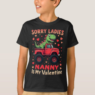 Sorry Ladies Nanny Is My Valentine T-Shirt