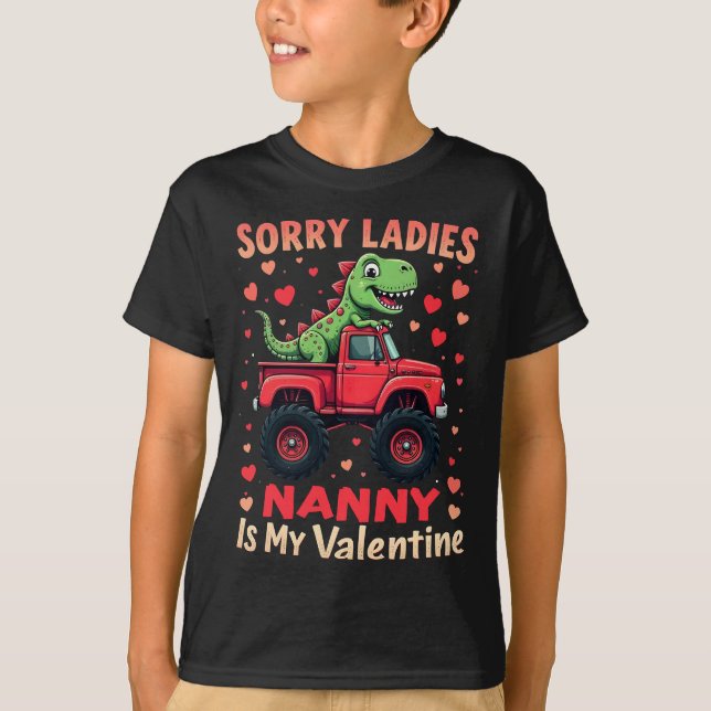 Sorry Ladies Nanny Is My Valentine T-Shirt (Front)