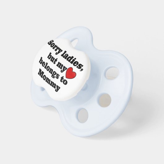 Sorry Ladies Pacifier (Front Right)
